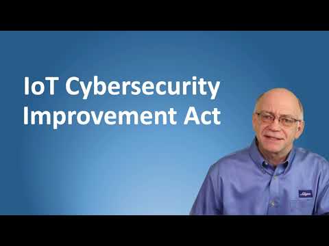 Enhancing IoT Cybersecurity: The IoT Cybersecurity Improvement Act