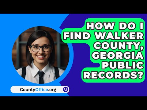 Walker County Clerk of Court: Essential Information and Services