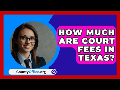 Understanding the Costs Associated with Paying Court Fees