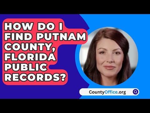 Putnam County Clerk of Court Case Search: All You Need to Know