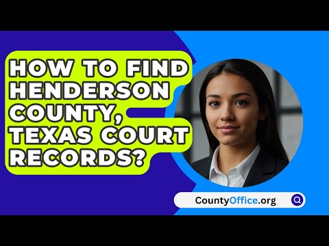 Henderson County Court Clerk: Responsibilities and Contact Information