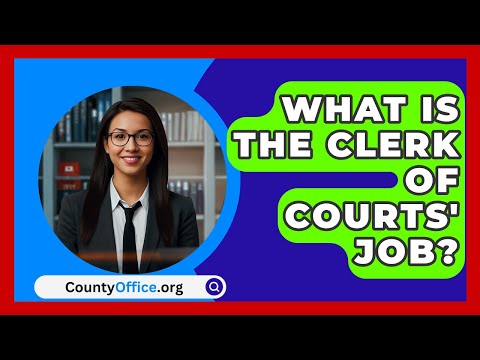 Oneida County Clerk of Courts: Duties, Responsibilities, and Contact Information