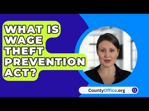 Understanding the Wage Protection Act: Important Information for Employees and Employers