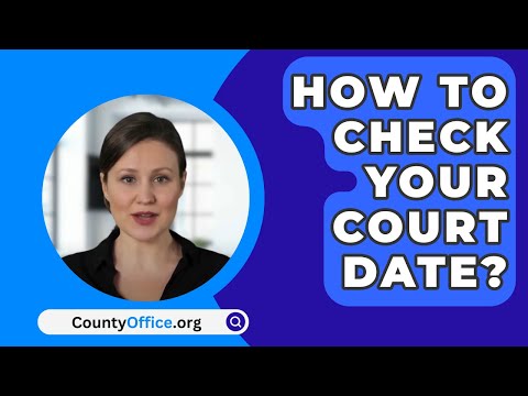 How to Conduct a Court Date Search Like a Pro
