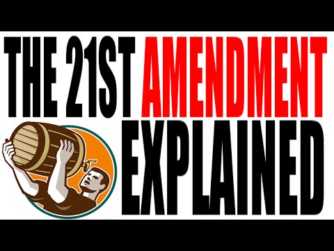 Importance of the 21st Amendment Ratification in US History