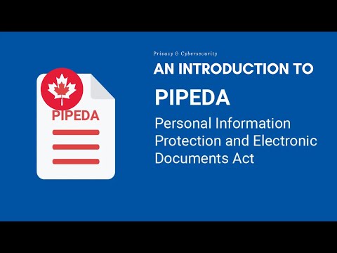 The Canadian Personal Information Protection Act: Everything You Need to Know