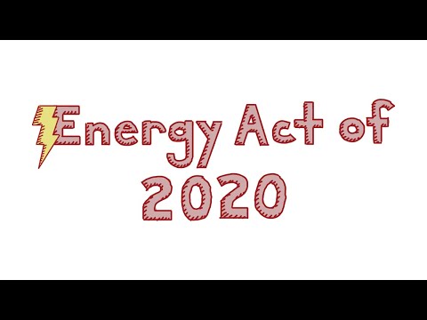Key Points of the 2020 Energy Act: What You Need to Know