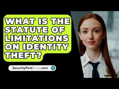 Understanding the Statute of Limitations on Identity Theft: What You Need to Know