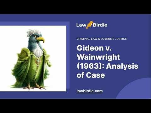 In-Depth Analysis of Gideon v Wainwright: Key Insights and Implications