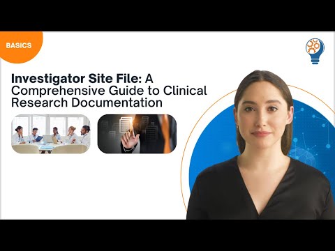 GCP Investigator Site File Management and Compliance Practices