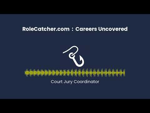 Jury Coordinator Responsibilities and Skills in the Legal System