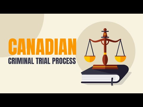 Key Factors to Understand About Canadian Criminal Trials