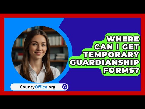 Free Temporary Guardianship Forms Available Online