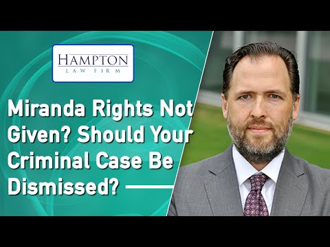 Understanding Why Cases Are Dismissed Due to Miranda Rights