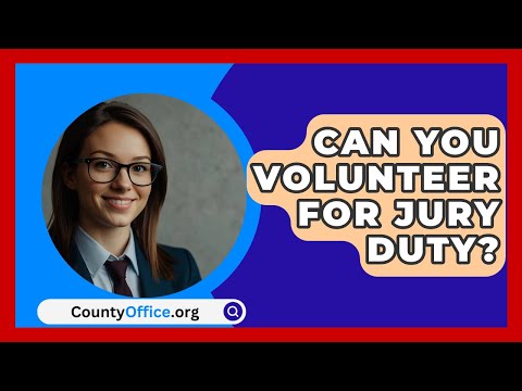Maximize Your Impact as a Jury Duty Volunteer