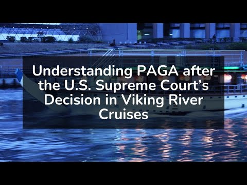 Supreme Court Ruling on Viking River Cruises: Legal Analysis and Implications