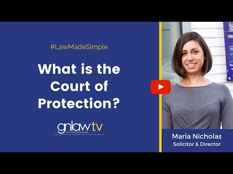 Understanding Court of Protection Law: Everything You Need to Know