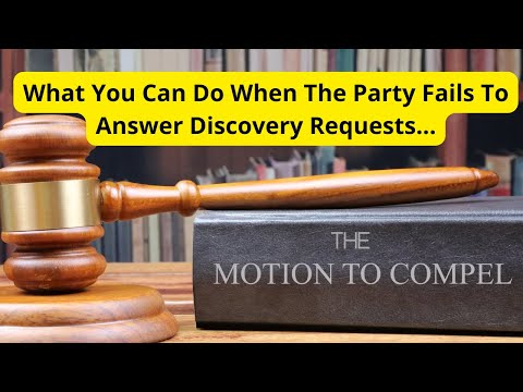 Filing a Motion to Compel in Legal Proceedings