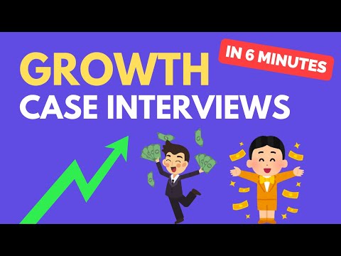 Strategies for Success in Growth Case Interviews