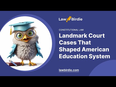 Important Education Landmark Court Cases: A Comprehensive Overview