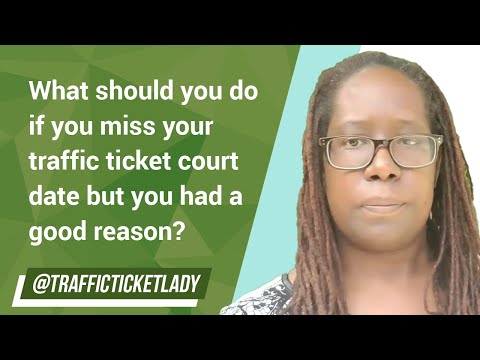 What to Do if You Forgot Your Court Date for a Traffic Ticket