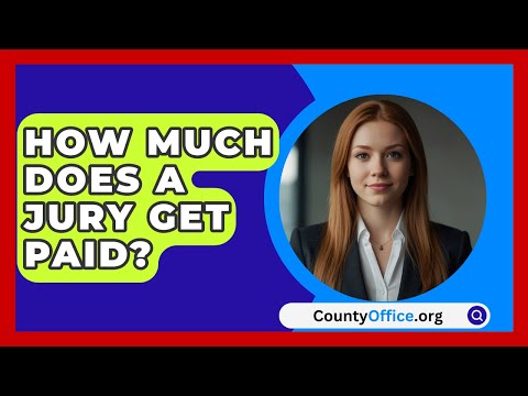 Jury Payment Process and Compensation Information