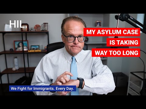 Navigating an Asylum Case Pending for Over a Decade