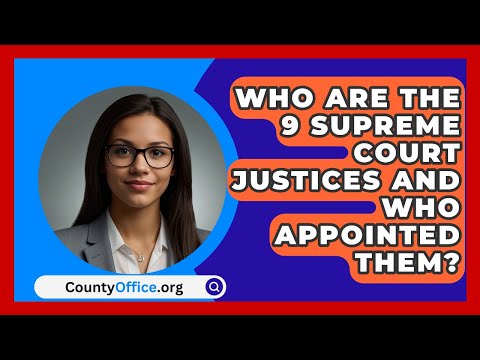 Exploring the Role and Responsibilities of the 9 Supreme Court Judges