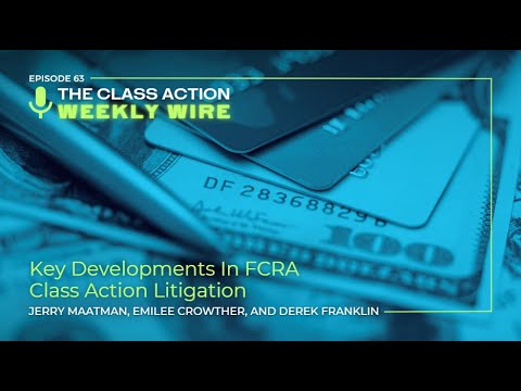 FCRA Class Action Lawsuit Overview and Implications