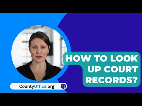 How to Conduct a Court Look Up efficiently