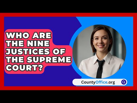 The Role and Composition of the Nine Justices of the Supreme Court