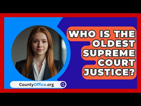 Exploring the Legacy of the Oldest Supreme Court Justice