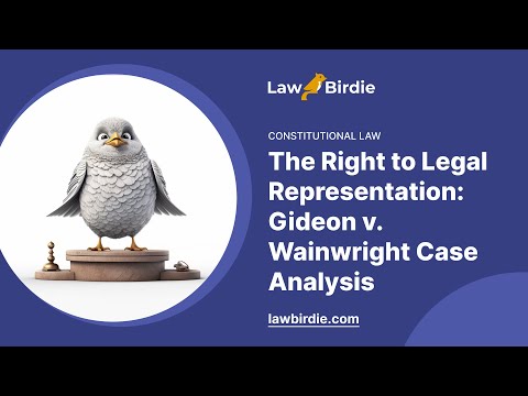 Gideon vs Wainwright Case Analysis and Implications for Legal Representation