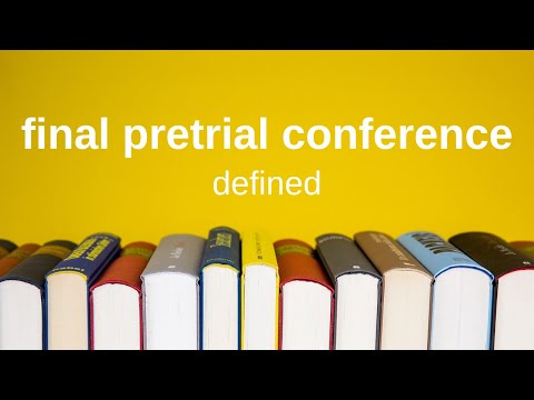 Final Pretrial Conference Insights and Key Considerations
