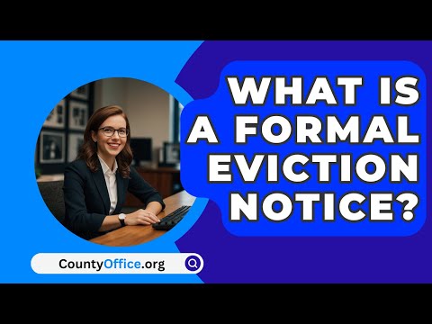 Comprehensive Overview of Formal Eviction Notices