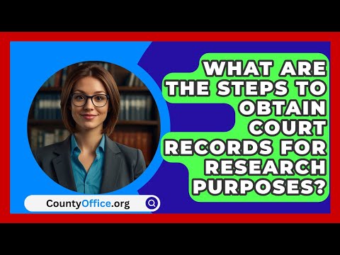 How to Safely and Legally Access Court Documents for Research Purposes