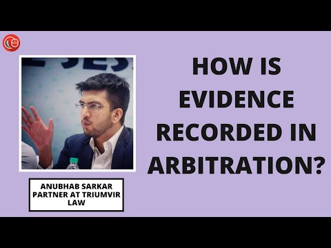 Key Considerations for Evidence in Arbitration Proceedings