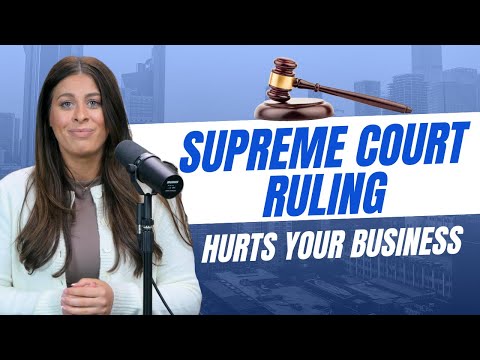 Understanding the Impact of a Recent Court Decision on Your Business