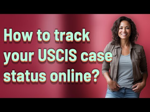 Track Your USCIS Case Status Effortlessly