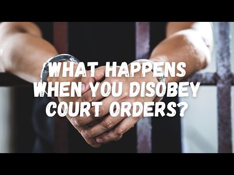 Consequences of Breaking a Court Order: What You Need to Know