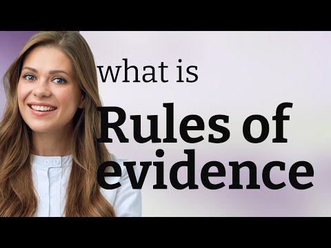 Importance of Evidence in Legal Proceedings