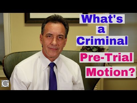 Understanding Criminal Defense Motions: Everything You Need to Know