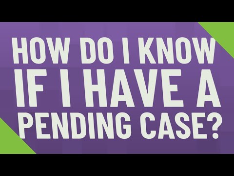 Understanding the Meaning of a Pending Case