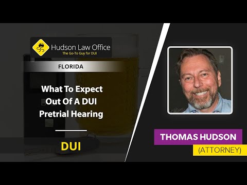 DUI Pretrial Hearing Process and Implications