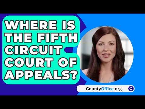 Fifth Circuit Court of Appeals: Key Information and Insights