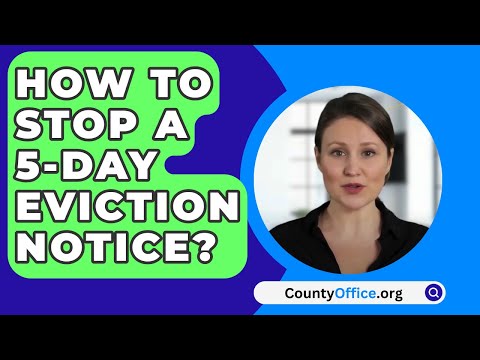 Navigating the Challenges of a 5 Day Eviction Notice