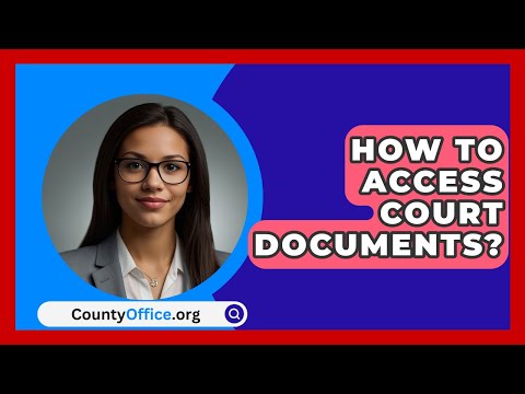 Accessing Public Court Documents in Government Trial Courts Online