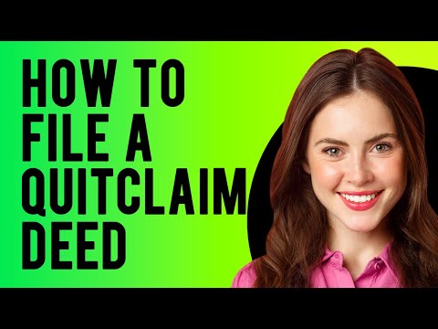 Understanding How to Complete a Quit Claim Deed Form