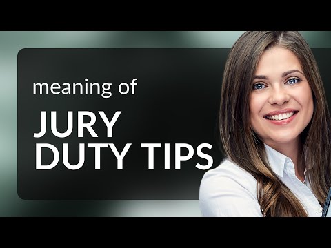 Comprehensive Overview of Jury Duty Requirements