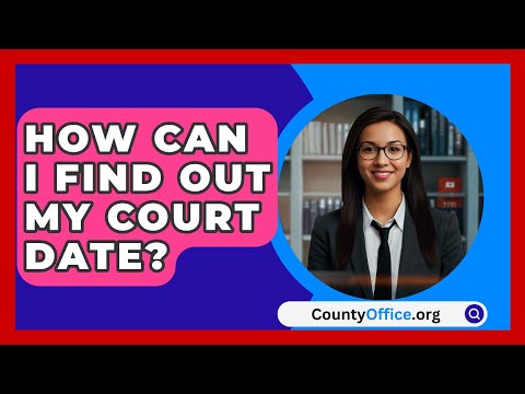 Efficient Strategies for Conducting a Court Date Search